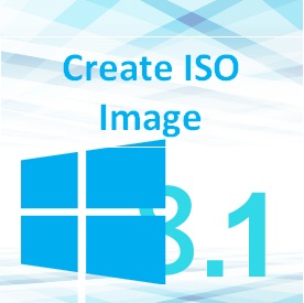 How Can i Create ISO Image for Windows 8.1